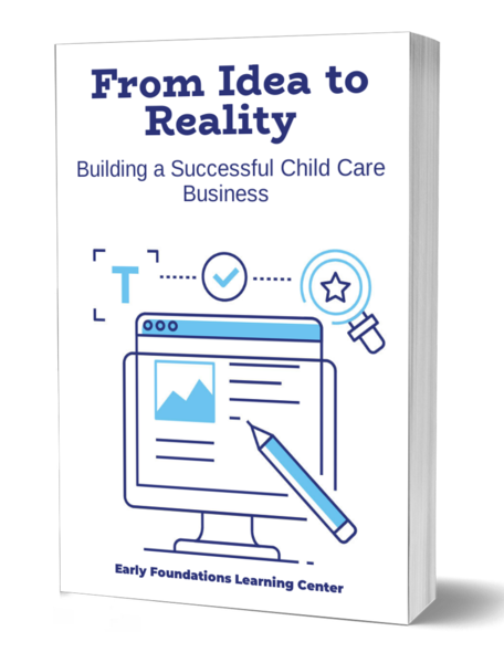 From Idea to Reality: Building a Successful Child Care Business